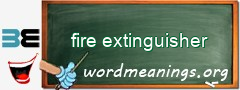 WordMeaning blackboard for fire extinguisher